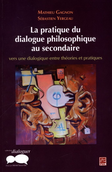 Picture of LA PRATIQUE DU DIALOGUE PHILOSOPHIQUE AU SECONDAIRE