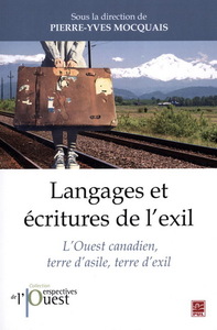 Image de LANGAGES ET ECRITURES DE L'EXIL L'OUEST CANADIEN, TERRE D'ASILE