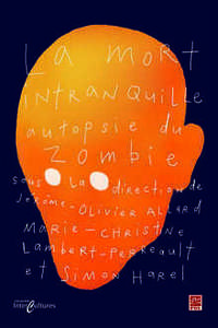 Image de La mort intranquille - autopsie du zombie