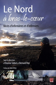 Picture of LE NORD A BRAS-LE-COEUR. RECITS D'INFIRMIERES ET D'INFIRMIERS