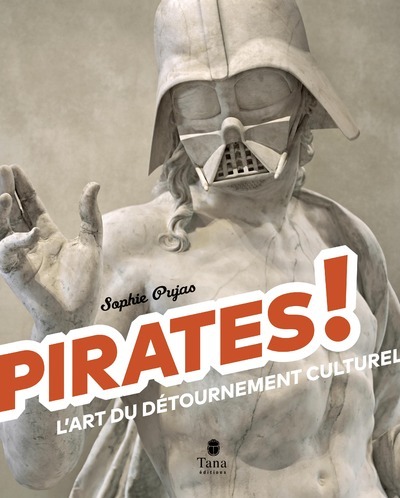 Image de Pirates ! - L'art du détournement culturel