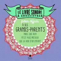 Image de Le livre à enregistrer et à offrir à ses grands parents