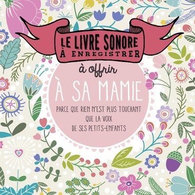 Image de Le livre sonore à enregistrer et à offrir à sa mamie