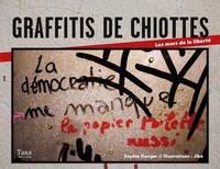 Picture of Graffitis de chiottes - Les murs de la liberté