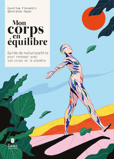 Image de Mon corps en équilibre - Guide de naturopathie pour renouer avec son corps et la planète