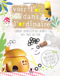 Picture of Voir l'or dans l'ordinaire