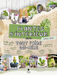 Image de Tout faire soi-même plantes d'intérieur