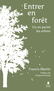 Picture of Entrer en forêt - Un an parmi les arbres
