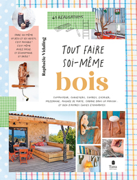 Image de Tout faire soi-même : Bois