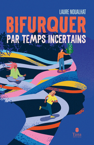 Picture of Bifurquer par temps incertains