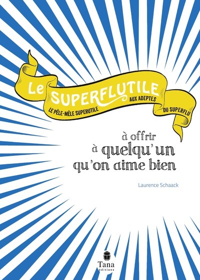 Picture of Superflutile à offrir à quelqu'un qu'on aime bien