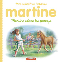 Image de Martine, mes premières histoires - Martine adore les poneys
