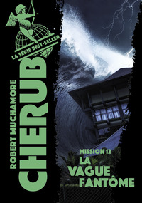 Picture of Cherub - Mission 12 : La vague fantôme