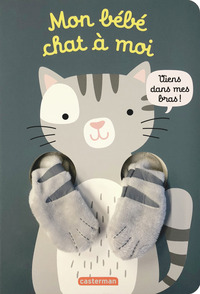 Image de Viens dans mes bras ! - Mon bébé chat à moi