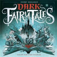 Picture of Dark Fairy Tales Color Sinister Stories /anglais