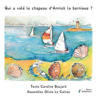 Image de Qui a volé le chapeau d'Annick la Bernique ?
