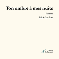 Image de Ton ombre à mes nuits