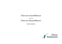 Picture of Dans nos ressemblances suivi de Dans nos dissemblances
