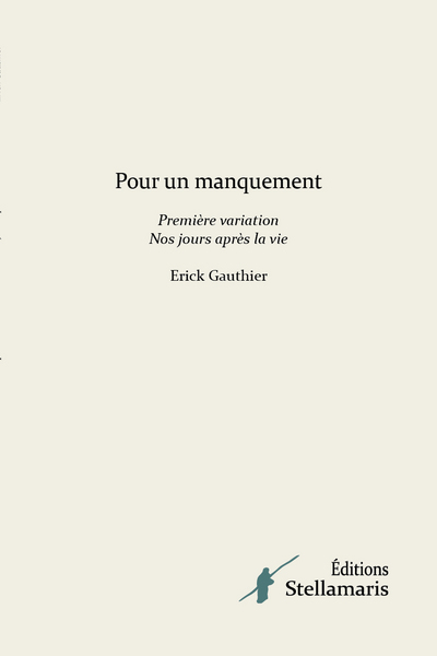 Picture of Pour un manquement Première variation Nos jours après la vie