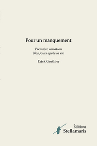 Picture of Pour un manquement Première variation Nos jours après la vie