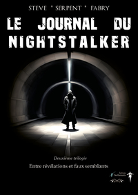Picture of Le journal du Nightstalker, deuxième trilogie : Entre révélations et faux semblants