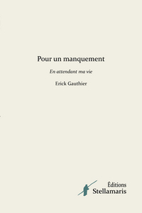 Picture of Pour un manquement En attendant ma vie