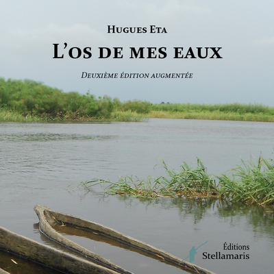 Picture of L'os de mes eaux, nouvelle édition augmentée
