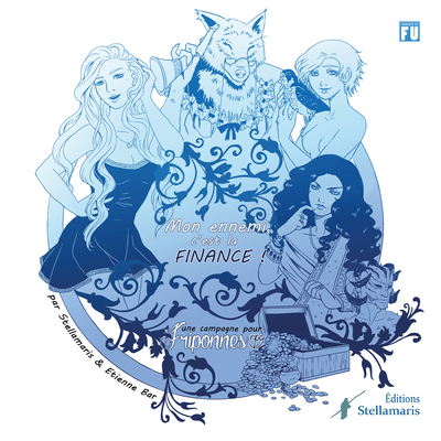 Image de Mon ennemi, c'est la finance, une campagne pour Friponnes rpg