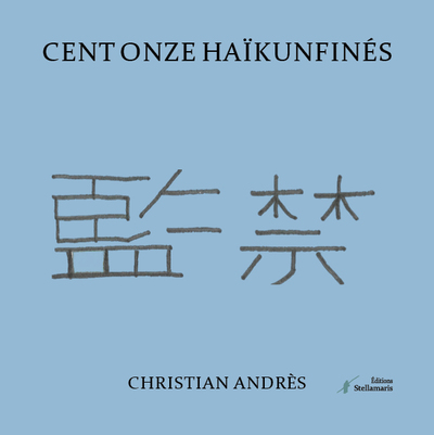 Picture of Cent onze haïkunfinés