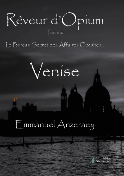 Picture of Rêveur d'Opium, Tome 2 : Le Bureau Secret des Affaires Occultes - Venise