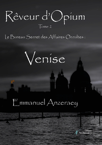 Picture of Rêveur d'Opium, Tome 2 : Le Bureau Secret des Affaires Occultes - Venise