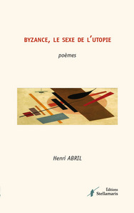 Picture of Byzance, le sexe de l'utopie