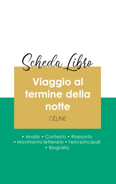 Image de Scheda libro Viaggio al termine della notte di Louis-Ferdinand Céline (analisi letteraria di riferimento e riassunto completo)