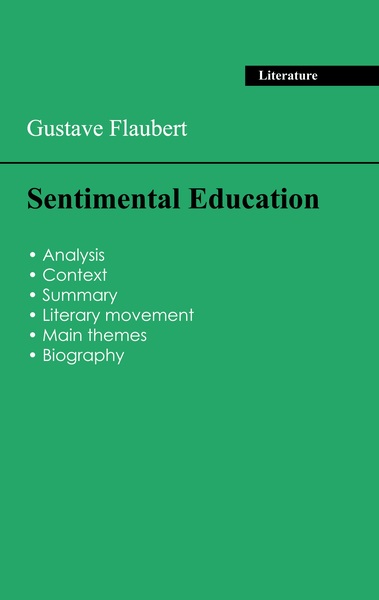 Picture of Succeed all your 2026 exams: Analysis of the novel of Gustave Flaubert's Sentimental Education