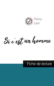 Image de Si c'est un homme de Primo Levi (fiche de lecture et analyse complète de l'oeuvre)