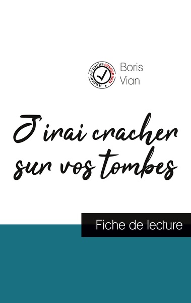 Picture of J'irai cracher sur vos tombes de Boris Vian (fiche de lecture et analyse complète de l'oeuvre)