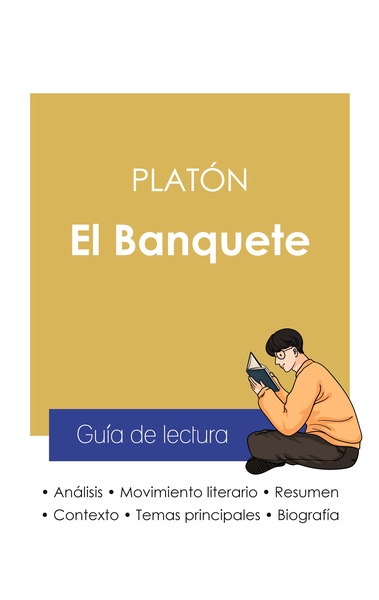 Image de Guía de lectura El Banquete de Platón (análisis literario de referencia y resumen completo)