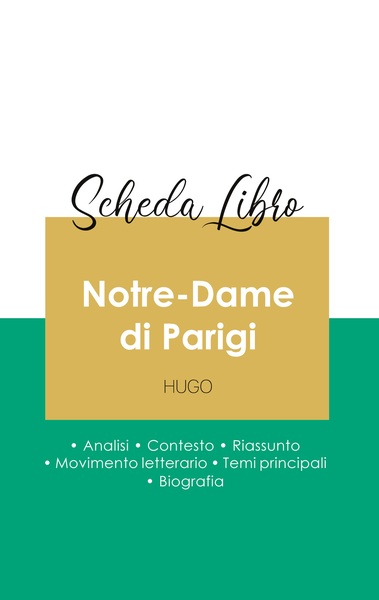 Image de Scheda libro Notre-Dame di Parigi di Victor Hugo (analisi letteraria di riferimento e riassunto completo)