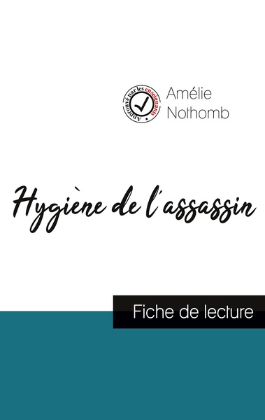 Picture of Hygiène de l'assassin de Amélie Nothomb (fiche de lecture et analyse complète de l'oeuvre)