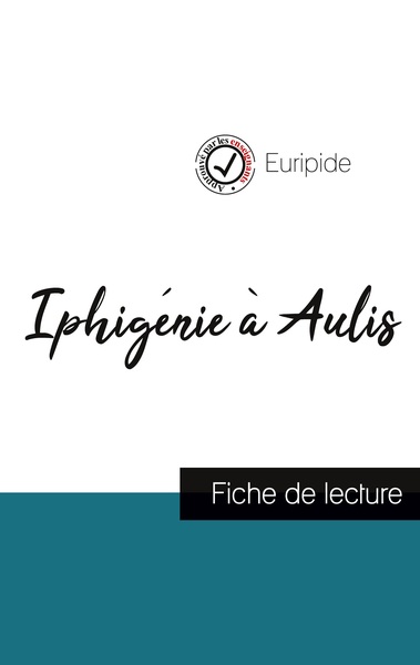 Image de Iphigénie à Aulis de Euripide (fiche de lecture et analyse complète de l'oeuvre)