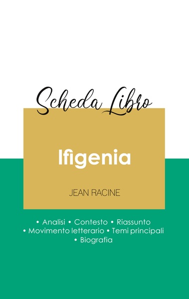 Picture of Scheda libro Ifigenia di Jean Racine (analisi letteraria di riferimento e riassunto completo)