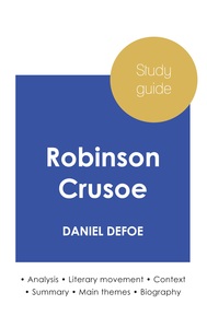 Image de Study guide Robinson Crusoe by Daniel Defoe (in-depth literary analysis and complete summary)