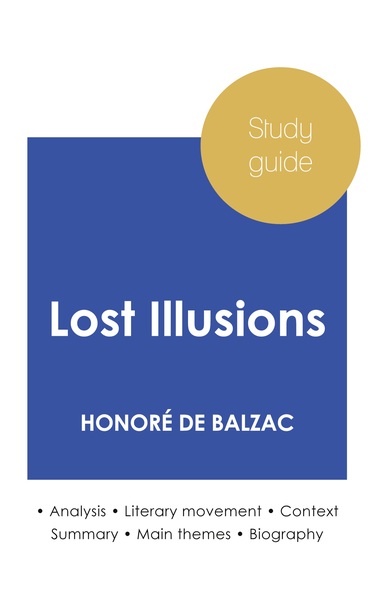 Picture of Study guide Lost Illusions by Honoré de Balzac (in-depth literary analysis and complete summary)