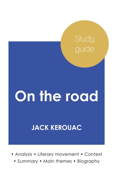 Image de Study guide On the road by Jack Kerouac (in-depth literary analysis and complete summary)