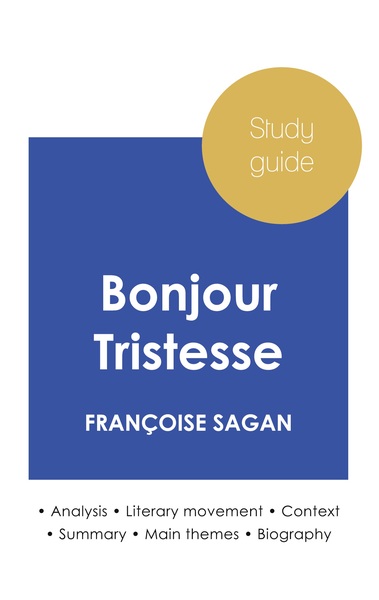 Picture of Study guide Bonjour Tristesse by Françoise Sagan (in-depth literary analysis and complete summary)