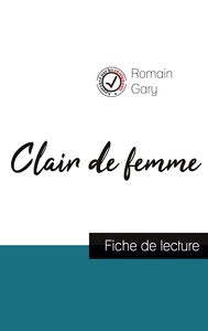 Picture of Clair de femme de Romain Gary (fiche de lecture et analyse complète de l'oeuvre)