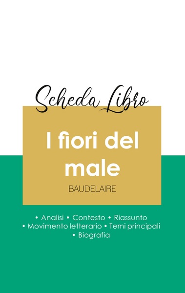 Image de Scheda libro I fiori del male di Charles Baudelaire (analisi letteraria di riferimento e riassunto completo)