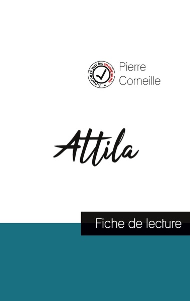 Image de Attila de Corneille (fiche de lecture et analyse complète de l'oeuvre)