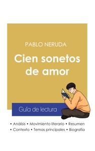 Image de Guía de lectura Cien sonetos de amor de Pablo Neruda (análisis literario de referencia y resumen completo)