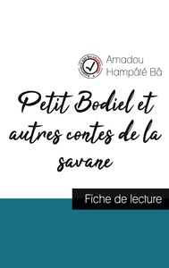 Image de Petit Bodiel et autres contes de la savane de Amadou Hampâté Bâ (fiche de lecture et analyse complète de l'oeuvre)